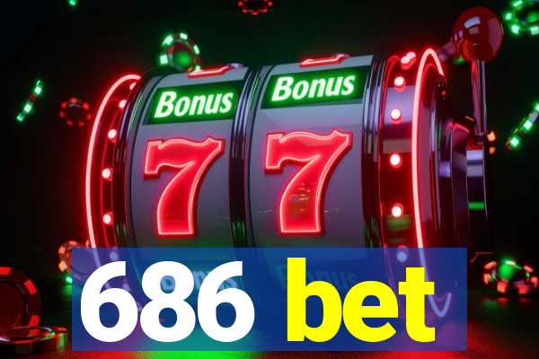 686 bet